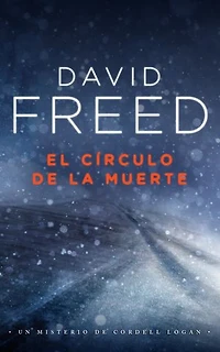 El Círculo de la Muerte: Un Misterio de Cordell Logan