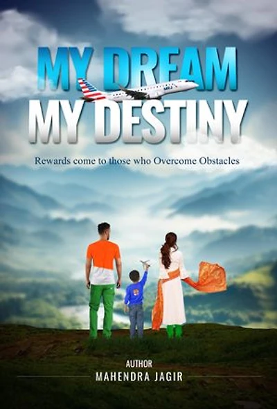 My Dream My Destiny: Great Rewards come to those who Overcomes Obstacles