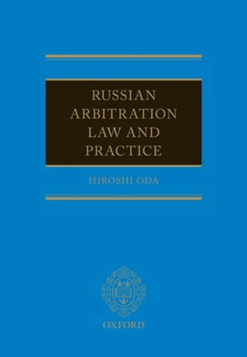Russian Arbitration: Law and Practice