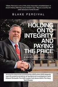 Holding on to Integrity and Paying the Price: A whistleblower's story