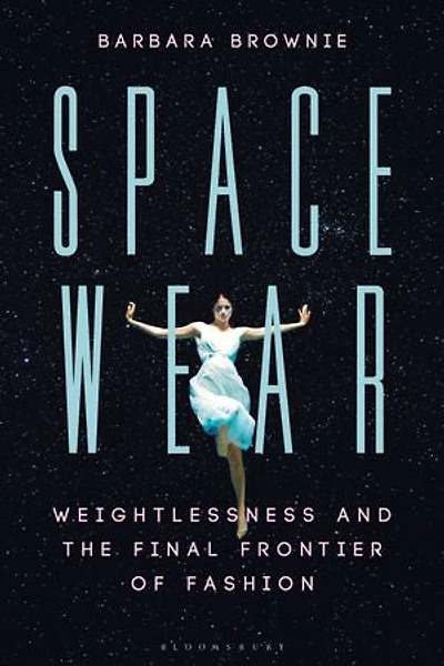 Spacewear: Weightlessness And The Final Frontier Of Fashion