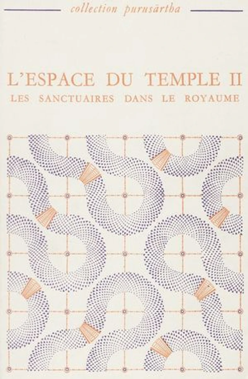 L’espace du temple II: Les sanctuaires dans le royaume