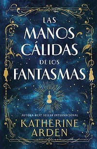 Las manos cálidas de los fantasmas