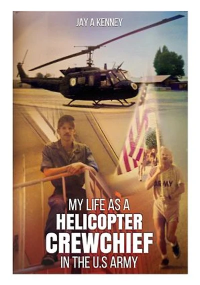 My Life as a Helicopter Crewchief in the U.S Army