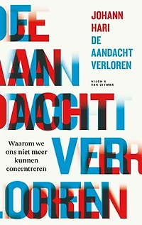 De aandacht verloren: Waarom we ons niet meer kunnen concentreren