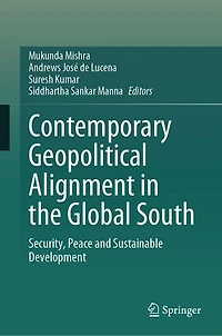 Contemporary Geopolitical Alignment the Global South: Security, Peace and Sustainable Development
