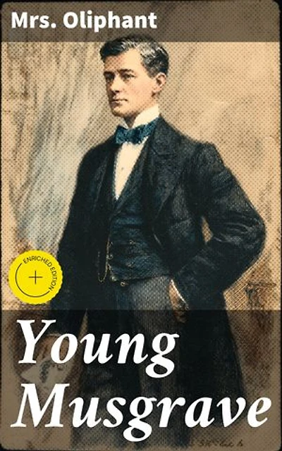 Young Musgrave: Enriched edition. Love, Betrayal, and Moral Dilemmas in Victorian England