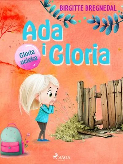 Ada i Gloria 2: Gloria ucieka