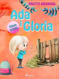 Ada i Gloria 2: Gloria ucieka