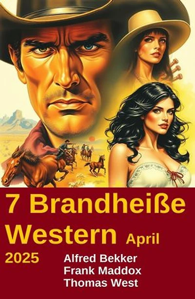 7 Brandheiße Western April 2025