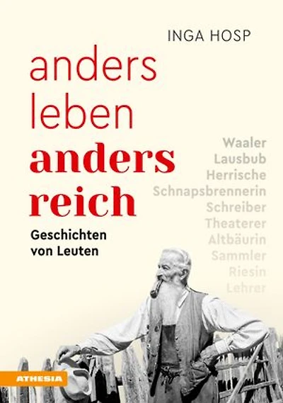 Anders leben - anders reich: Geschichten von Leuten