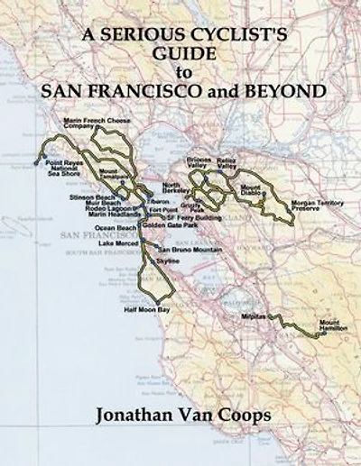 A Serious Cyclist's Guide to San Francisco and Beyond