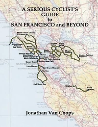A Serious Cyclist's Guide to San Francisco and Beyond