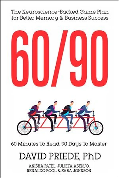 60/90: The Neuroscience-Backed Game Plan for Better Memory and Business Success