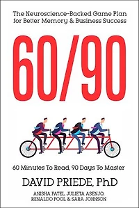 60/90: The Neuroscience-Backed Game Plan for Better Memory and Business Success