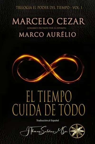 El Tiempo Cuida de Todo: El Poder del Tiempo, #1