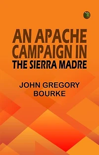 An Apache Campaign in the Sierra Madre