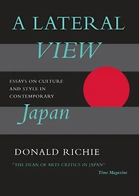 A Lateral View: Essays on Culture and Style Contemporary Japan