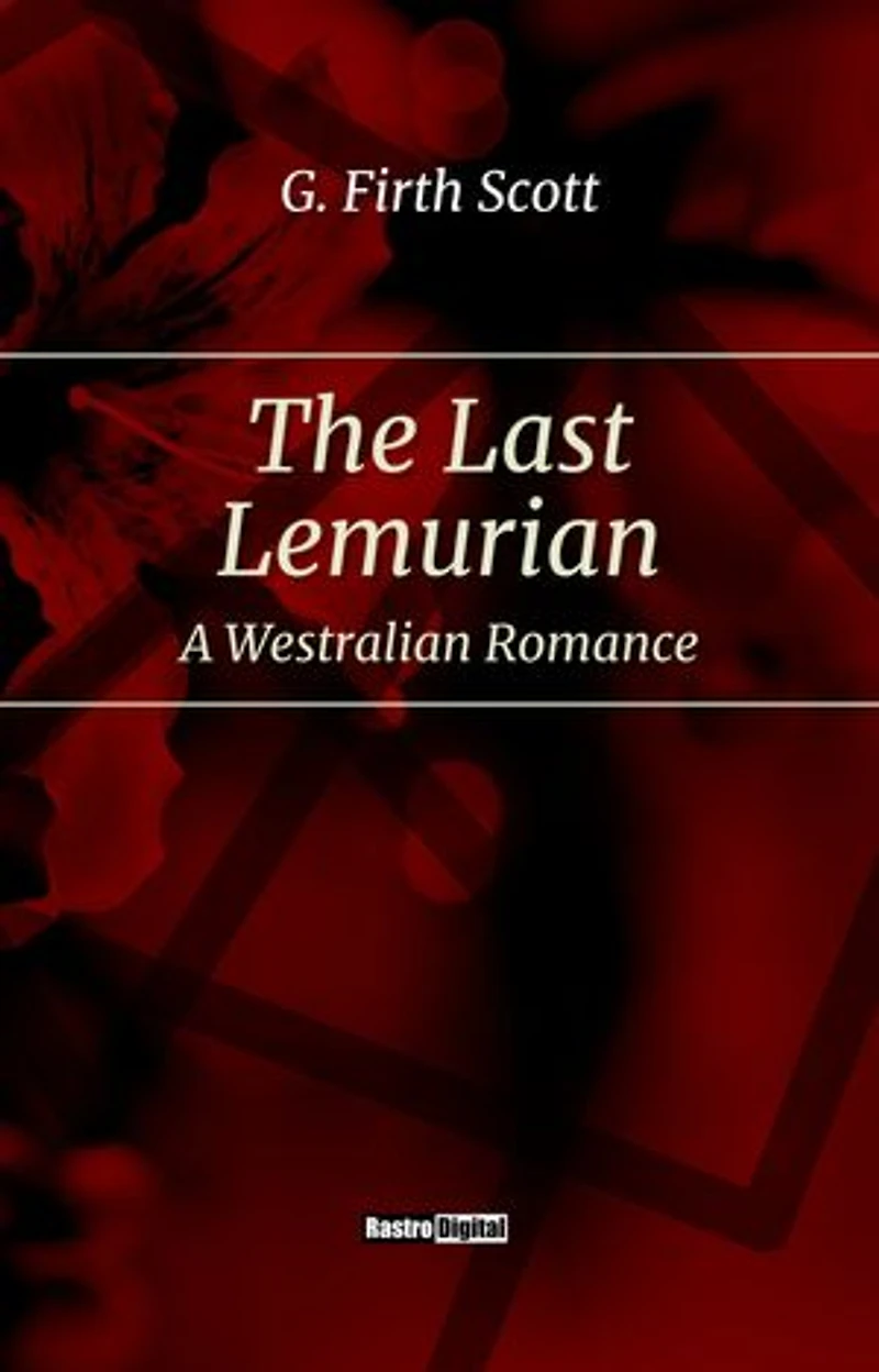 The Last Lemurian: A Westralian Romance