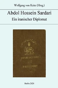 Abdol Hossein Sardari: Ein iranischer Diplomat