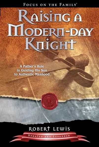Raising A Modern-Day Knight: Father's Role Guiding His Son To Authentic Manhood