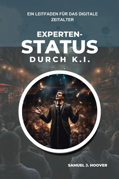 Expertenstatus durch K.I.: Ein Leitfaden für das digitale Zeitalter