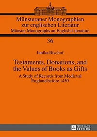 Testaments, Donations, and the Values of Books as Gifts: A Study Records from Medieval England before 1450