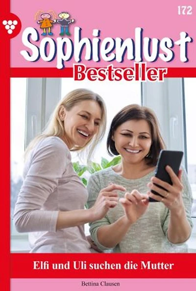 Elfi und Uli suchen die Mutter: Sophienlust Bestseller 172 – Familienroman
