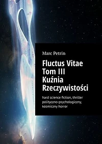 Fluctus Vitae Tom III Kuźnia Rzeczywistości