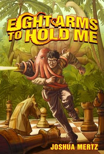 Eight Arms to Hold Me: An Oliver the Octopus Adventure