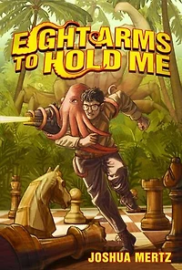 Eight Arms to Hold Me: An Oliver the Octopus Adventure