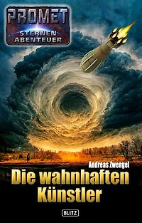 Raumschiff Promet - Sternenabenteuer 07: Die wahnhaften Künstler