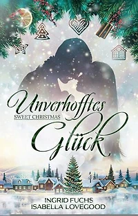 Unverhofftes Glück: Weihnachtlicher Funkelstein-Liebesroman
