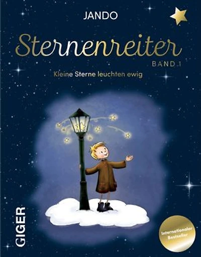 Sternenreiter Band 1: Kleine Sterne leuchten Ewig