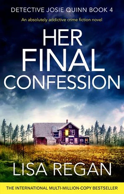 Her Final Confession: An absolutely addictive crime fiction novel