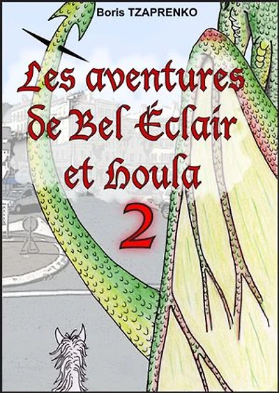 Les aventures de Bel Éclair et Houla 2