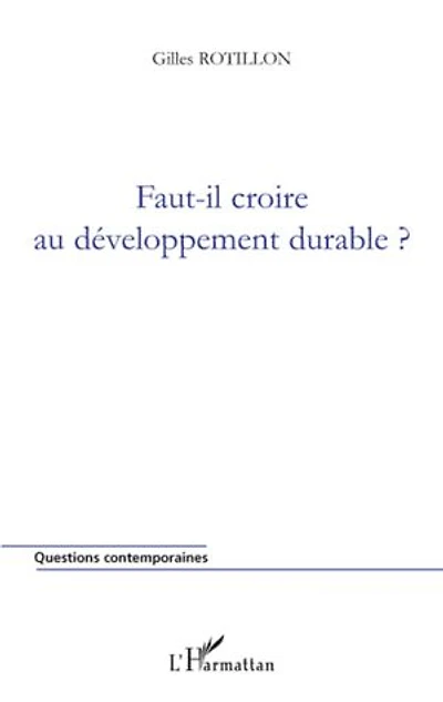 Faut-il croire au développement durable?