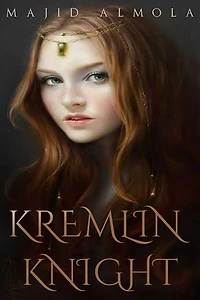 Kremlin Knight: A tragedy Romance