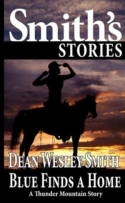 Blue Finds a Home: A Thunder Mountain Story: Thunder Mountain