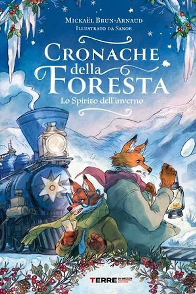 Cronache della foresta. Lo spirito dell'inverno