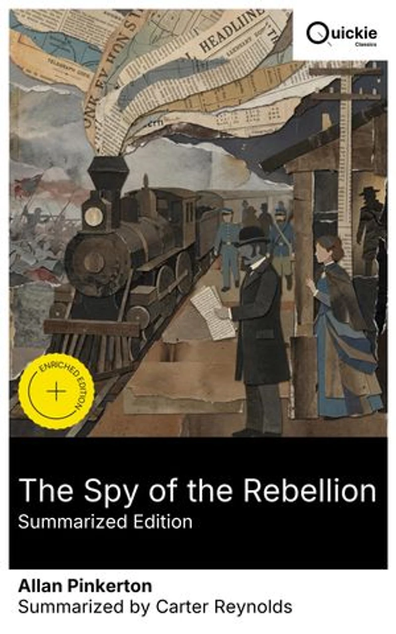 the Spy of Rebellion; Being a True History System United States Army During Late Rebellion