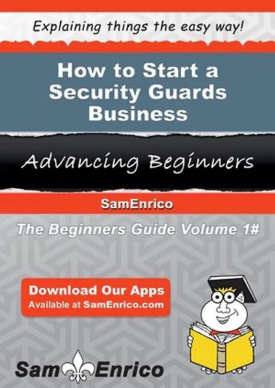 How to Start a Security Guards Business