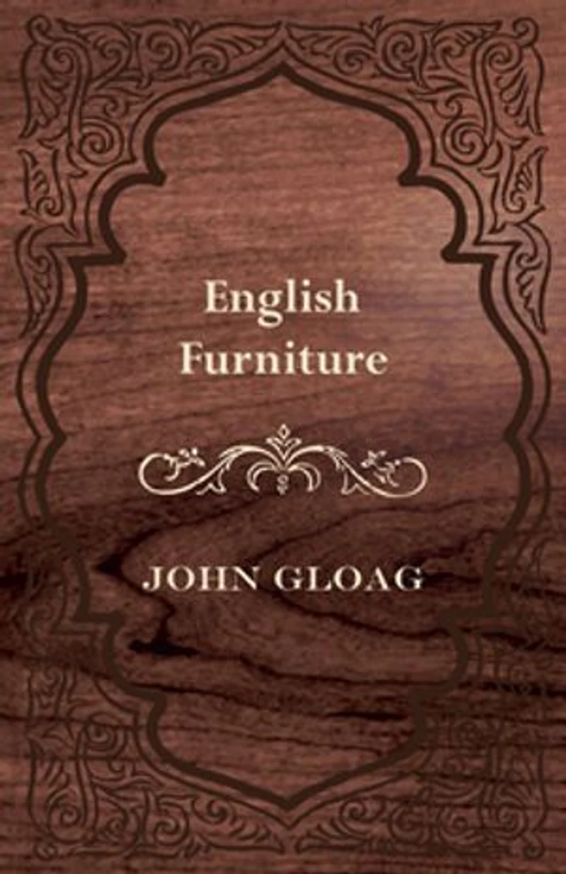 English Furniture - A History and Guide