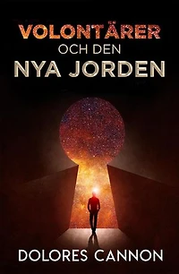 De Tre Vågorna Av Volontärer Och Den Nya Jorden