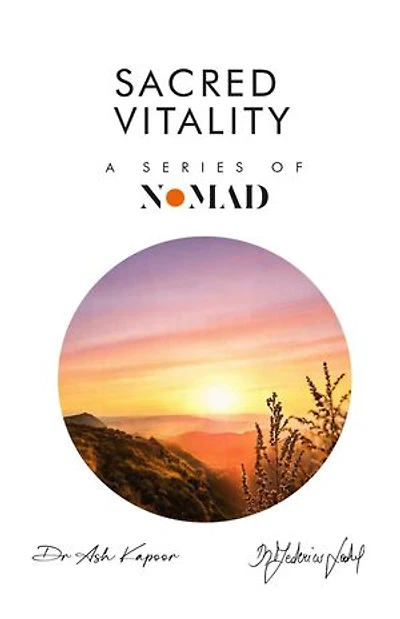 Sacred Vitality: A Series of Nomad