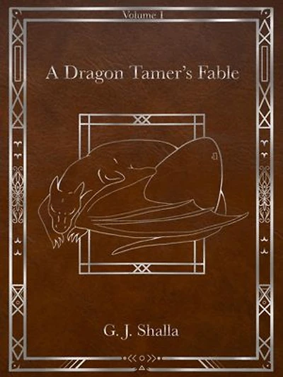 A Dragon Tamer's Fable: A Dragon Tamer's Fable, #1