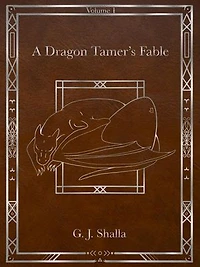 A Dragon Tamer's Fable: A Dragon Tamer's Fable, #1