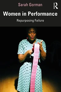 Women Performance: Repurposing Failure