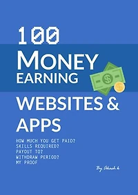 100 Money Earning Websites and Apps eBook | Money Making Online Websites