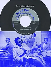 Rock & Roll of San Francisco's East Bay, 1950-1980, The
